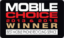 Mobile Choice Awards 2013 Winner - Best Mobile Phone Recycling Service